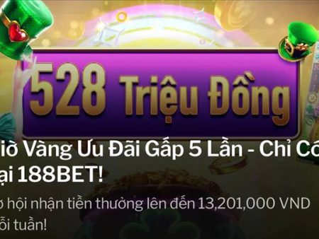 Khuyến mãi Giờ vàng ưu đãi gấp 5 lần – chỉ có tại 188BET!